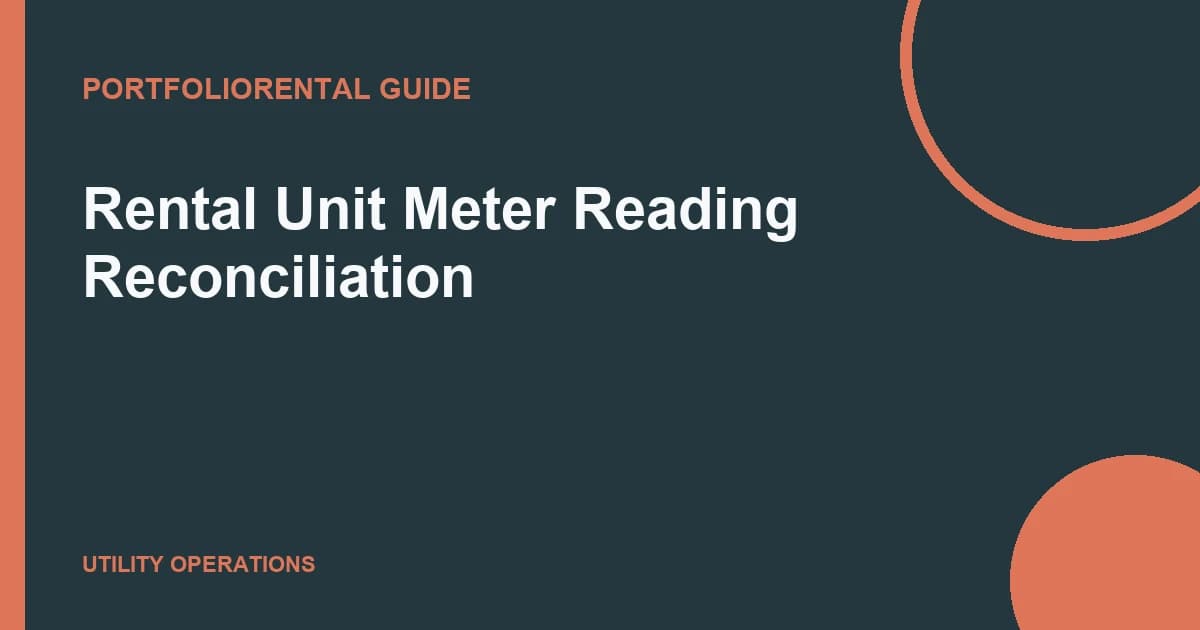 Rental Unit Meter Reading Reconciliation