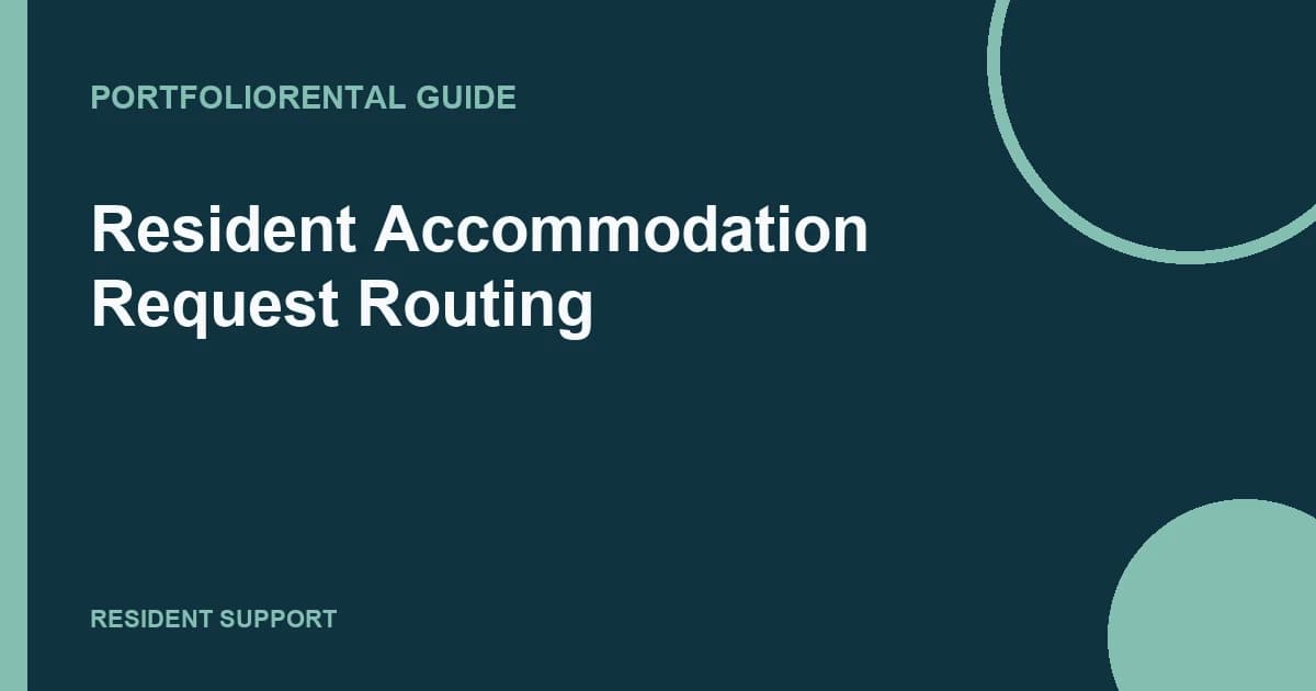 Resident Accommodation Request Routing